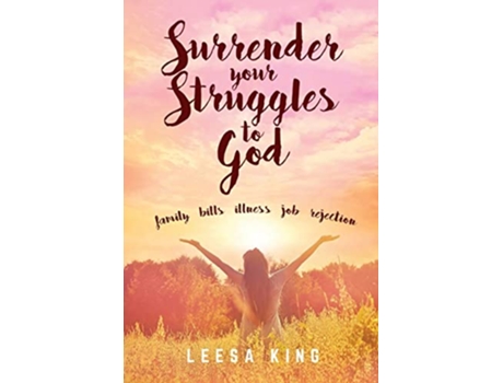 Livro Surrender Your Struggles To God de Leesa King (Inglês)