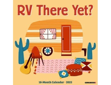 Livro RV There Yet? 2025 12 X 12 Wall Calendar de Willow Creek Press (Inglês)