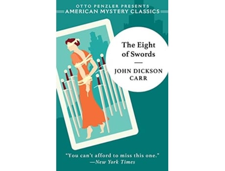 Livro the eight of swords - a dr. gideon fell mystery de john dickson carr , douglas green (inglês)