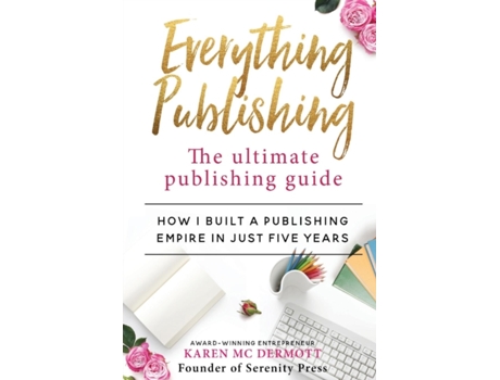 Livro Everything Publishing: The ultimate publishing guide Karen McDermott (Inglês)