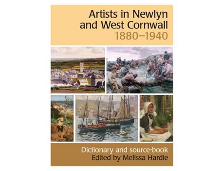 Livro Artists in Newlyn and West Cornwall, 1880-1940 de Melissa Hardie (Inglês - Capa Dura)