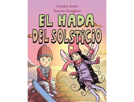 Livro El Hada Del Solsticio Spanish Edition de Loreley Amiti (Espanhol)