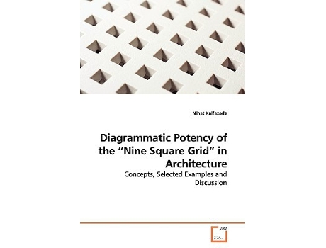 Livro Diagrammatic Potency of the Nine Square Grid in Architecture de Nihat Kalfazade (Inglês)