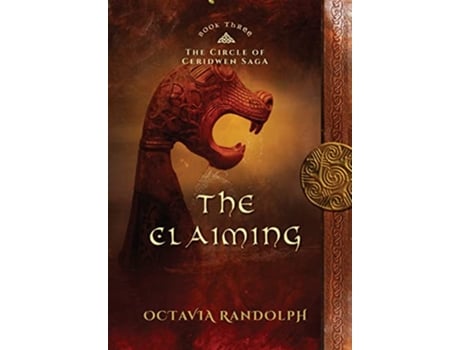 Livro The Claiming Book Three of The Circle of Ceridwen Saga de Octavia Randolph (Inglês - Capa Dura)