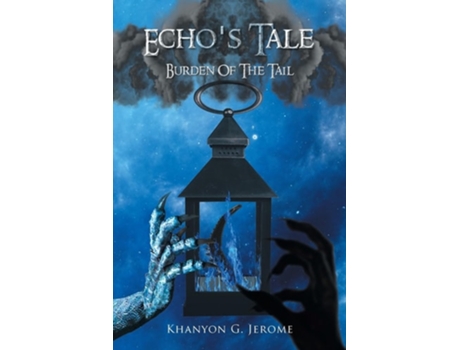 Livro ECHOS TALE BURDEN OF THE TAIL de KHANYON G JEROME (Inglês)