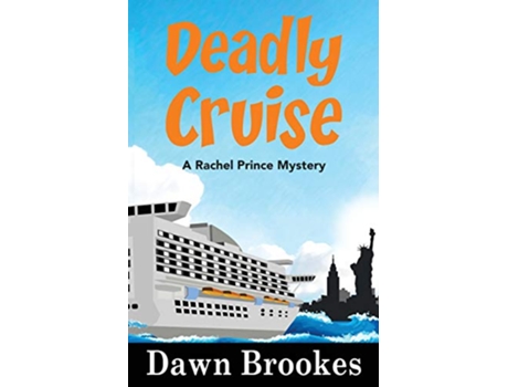 Livro Deadly Cruise A Rachel Prince Mystery de Dawn Brookes (Inglês)