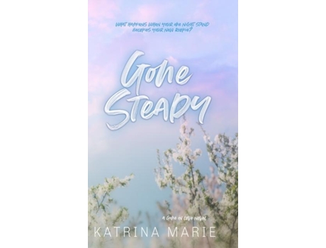 Livro Gone Steady Special Edition de Katrina Marie (Inglês)