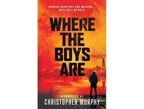 Livro Where The Boys Are An Lgbtq Thriller De Murphy (inglês)