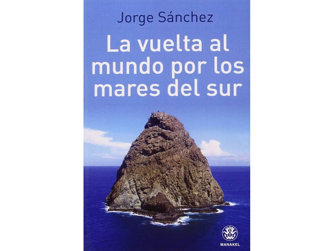 Livro La Vuelta Al Mundo Por Los Mares Del Sur de Jorge Sánchez (Espanhol)