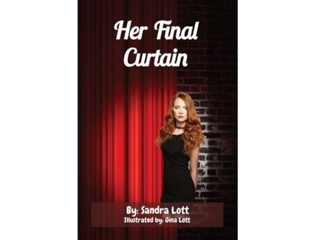Livro Her Final Curtain de Sandra Lott (Inglês)