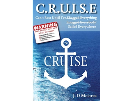 Livro CRUISE Cant Rest Until Ive Sailed Everywhere de Jd Moorea (Inglês)