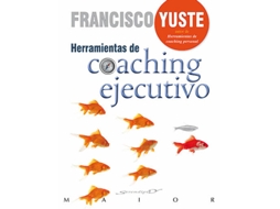 Livro Herramientas De Coaching Ejecutivo de Francisco Yuste Pausa (Espanhol)