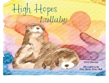 Livro High Hopes Lullaby de Nicki Lee Becker (Inglês - Capa Dura)