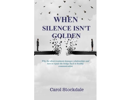 Livro When Silence Isnt Golden De Carol Stockdale (inglês)