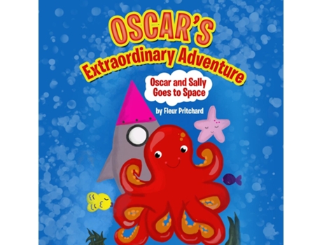 Livro Oscars Extraordinary Adventure Oscar and Sally Go to Space de Fleur Pritchard (Inglês)