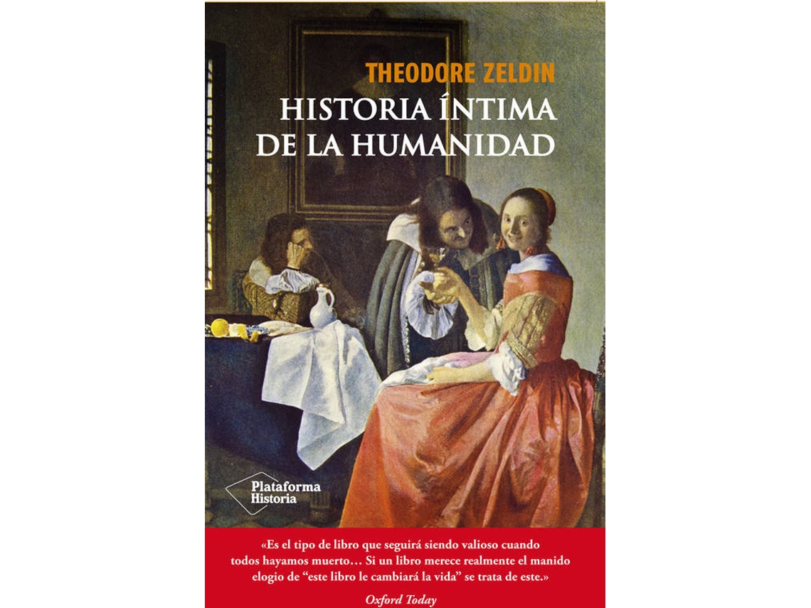 Livro Historia Íntima De La Humanidad de Theodore Zeldin (Espanhol)
