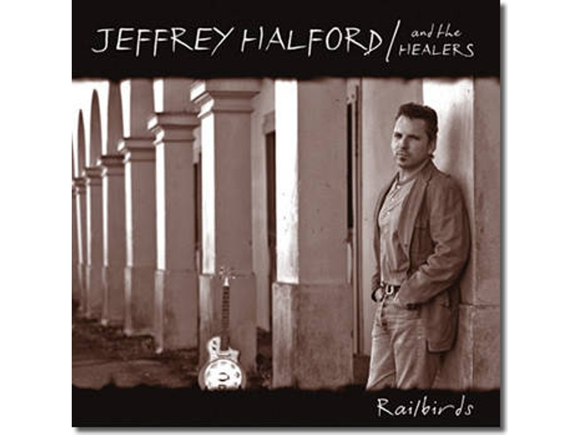 CD Jeffrey Halford And The Healers - Rail To Reel (1CDs)