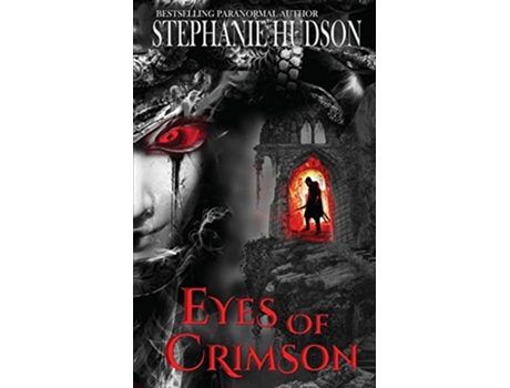 Livro Eyes of Crimson The Transfusion Saga de Stephanie Hudson (Inglês)