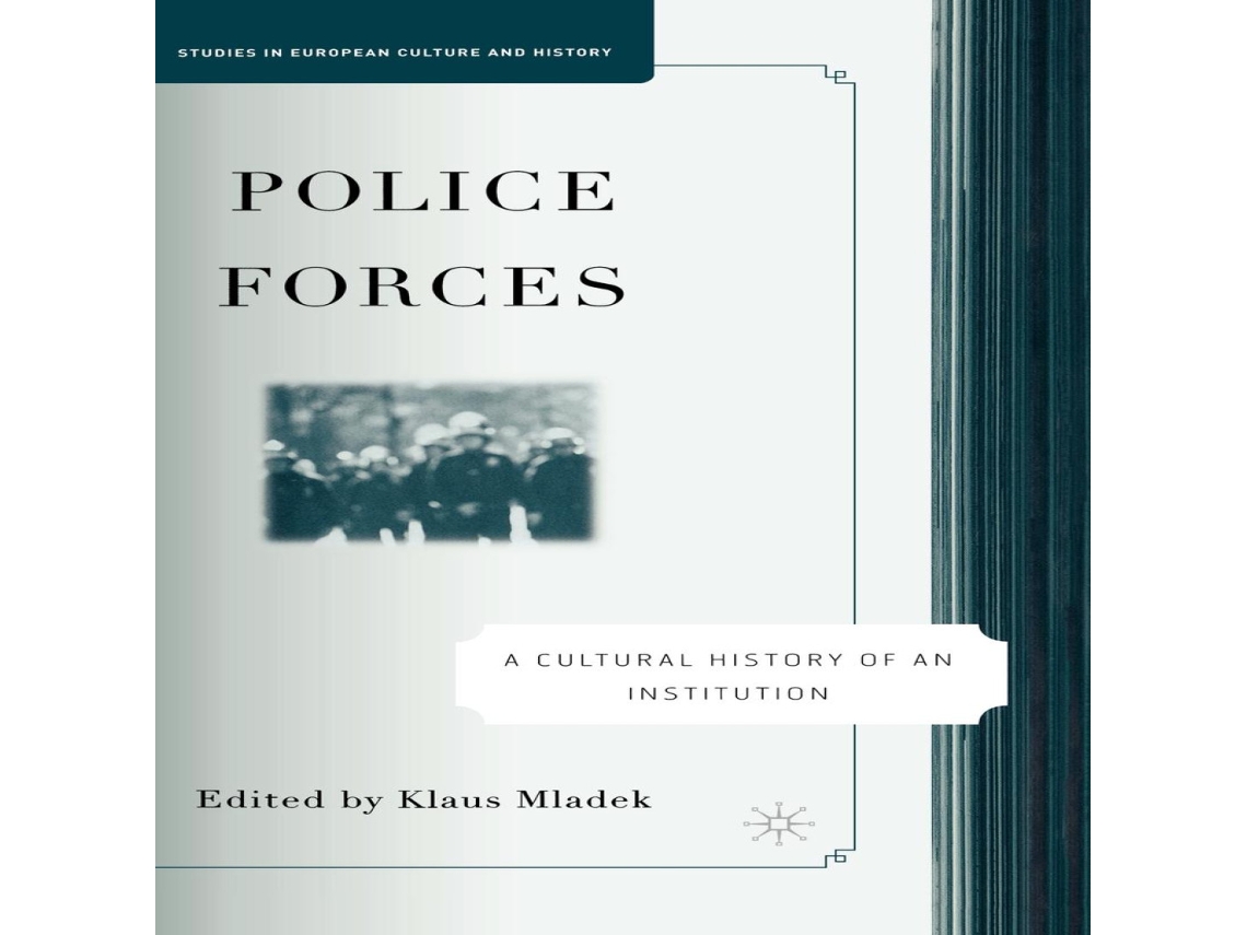 Livro Police Forces A Cultural History of an Institution de Springer Nature BV (Inglês)