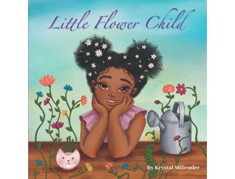 Livro Little Flower Child de Krystal Millender (Inglês)