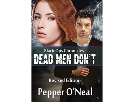 Livro Black Ops Chronicles Dead Men Dont Revised Edition de Pepper ONeal (Inglês)