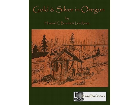 Livro Gold and Silver in Oregon de Howard C Brooks Ramp Len (Inglês)