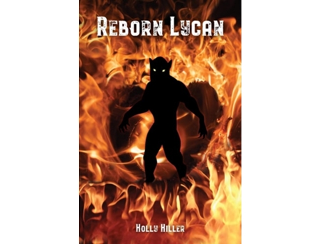 Livro Reborn Lycan de Holly Hiller (Inglês)