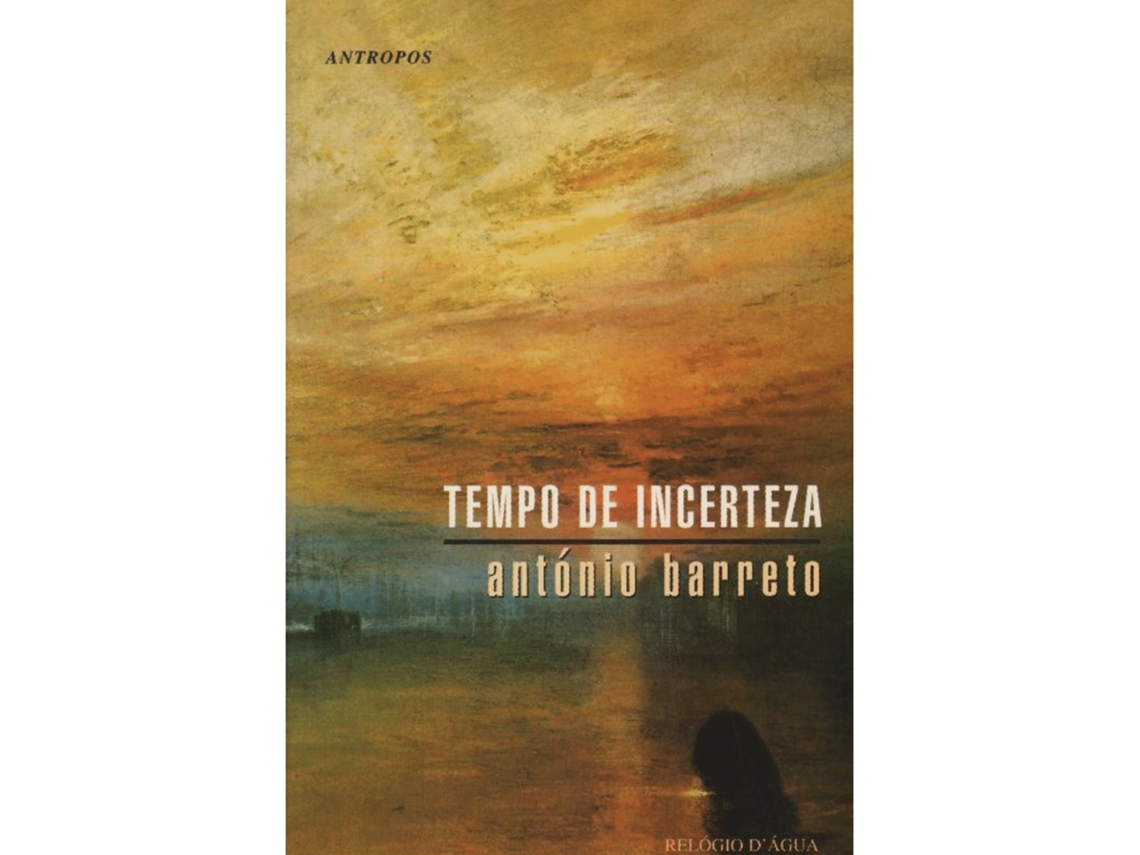 Tempo De Incerteza De António Barreto