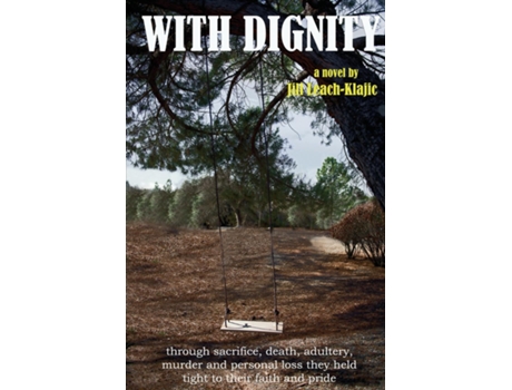 Livro With Dignity De Jill J Leach-klajic (inglês)