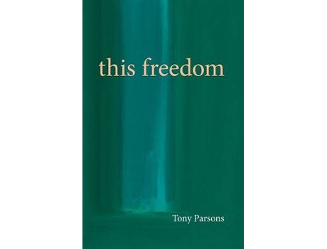 Livro this freedom de tony parsons (inglês)