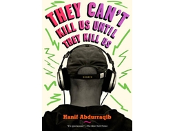 Livro They Can’T Kill Us Until They Kill Us de Hanif Abdurraqib (Inglês)