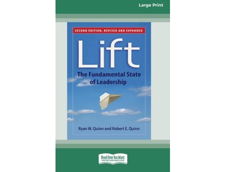 Livro Lift The Fundamental State Of Leadership Standard Large Print 16 Pt Edition De Ryan W Quinn (inglês)