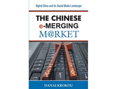 Livro Entering The Chinese E-merging Market De Danai Krokou (inglês)