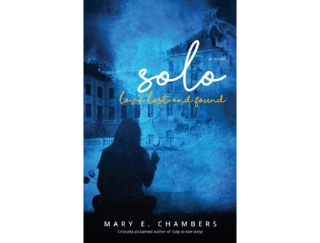 Livro Solo Love Lost And Found De Chambers, Mary Et Al. (inglês)