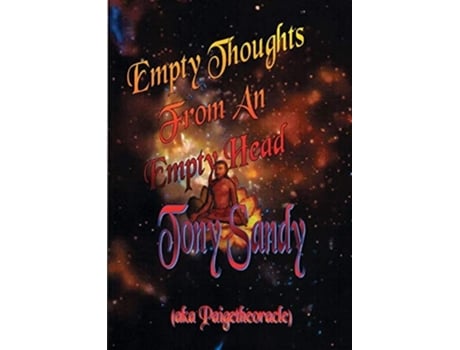 Livro Empty Thoughts From An Empty Head De Tony Sandy (inglês)