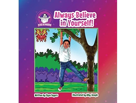 Livro Always Believe In Yourself! De Elyse Sayers (inglês - Capa Dura)