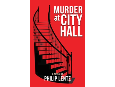 Livro Murder at City Hall de Philip Lentz (Inglês)