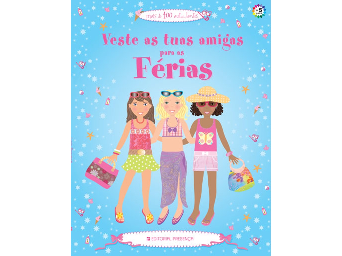 Livro Veste Amigas ''Para as Férias''