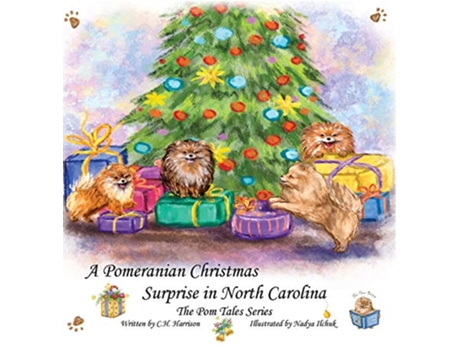 Livro A Pomeranian Christmas Surprise in North Carolina POM Tales de C H Harrison (Inglês - Capa Dura)