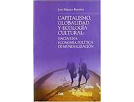 Livro Capitalismo Globalidad Y Ecologia Cultural de Varios Autores