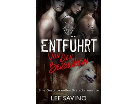Livro Entführt Von Den Berserkern De Lee Savino (alemão)