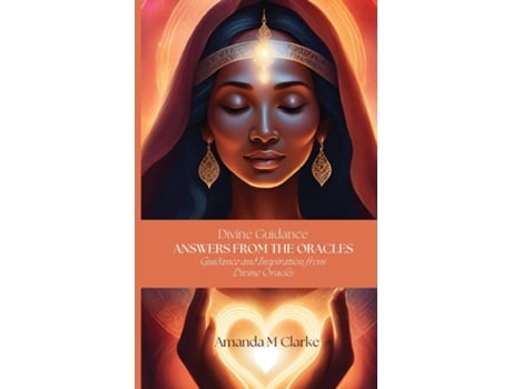 Livro Answers from the Oracles Guidance and Inspiration from Divine Oracles de Amanda MMM Clarke (Inglês)