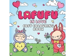 Livro Lafufu in Love Cosy Colouring Book de Lafufu (Inglês)