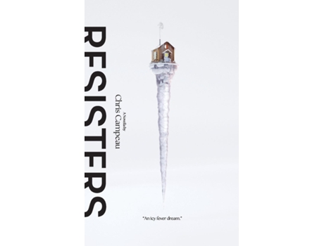 Livro Resisters de Chris Campeau (Inglês)