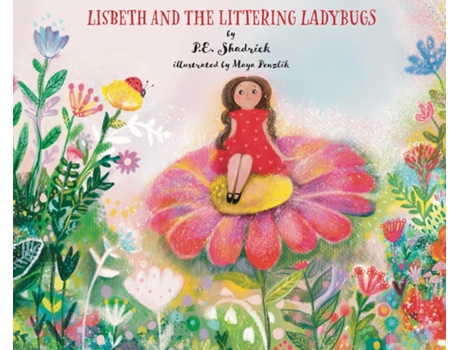 Livro Lisbeth and the Littering Ladybugs Special Edition de PE Shadrick (Inglês)