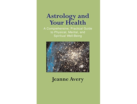 Livro Astrology and Your Health de Jeanne Avery (Inglês)