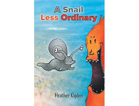 Livro A Snail Less Ordinary Colour Illustrated Edition de Heather Ogden (Inglês)