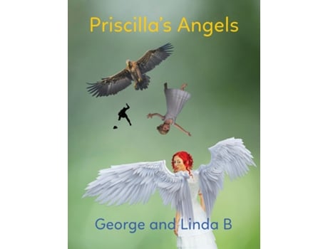 Livro Priscillas Angels de George and Linda B (Inglês)