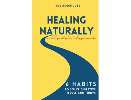 Livro Healing Naturally de Sue Rodrigues (Inglês)