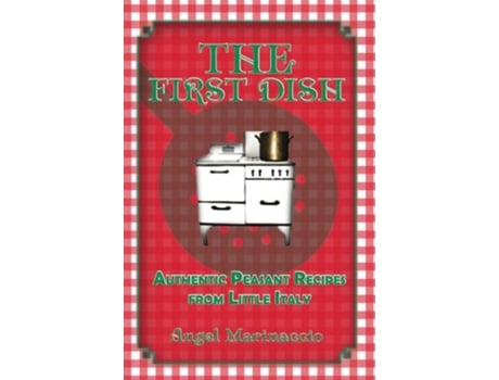 Livro The First Dish de Angel Marinaccio (Inglês)